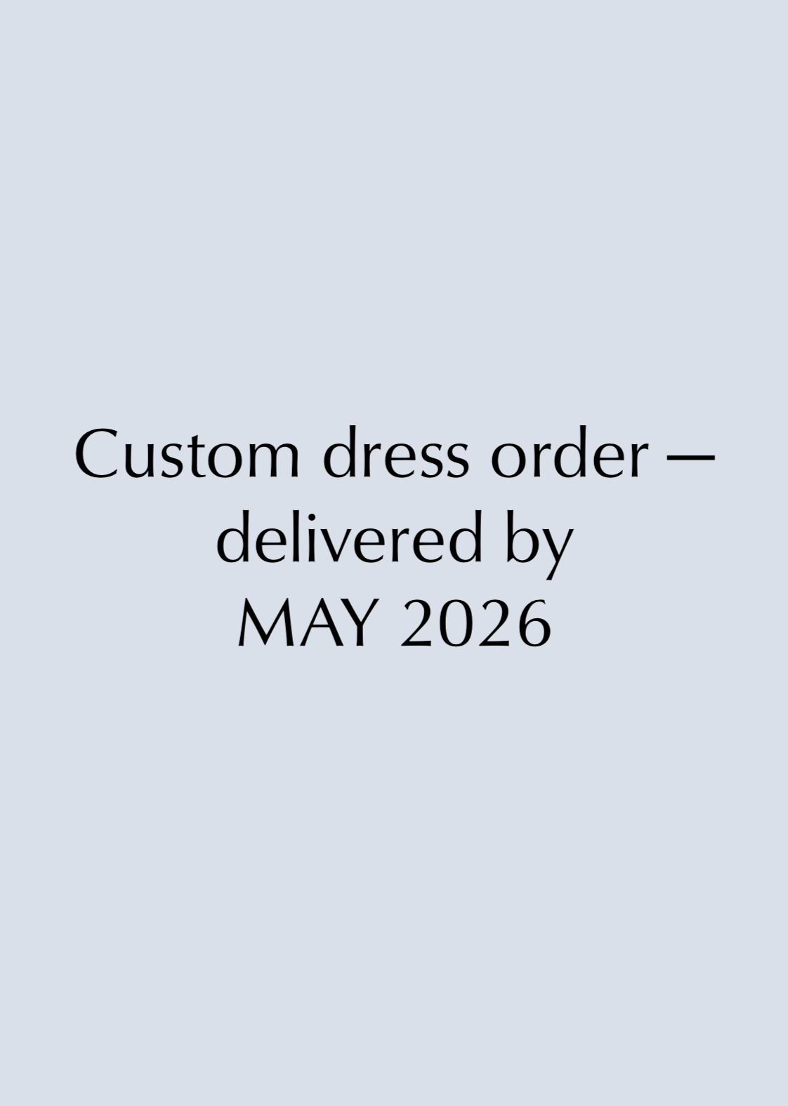 Custom Wedding Dress Booking — Delivered by May 2026