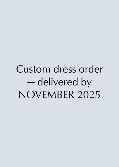 Custom Wedding Dress Booking — Delivered by November 2025