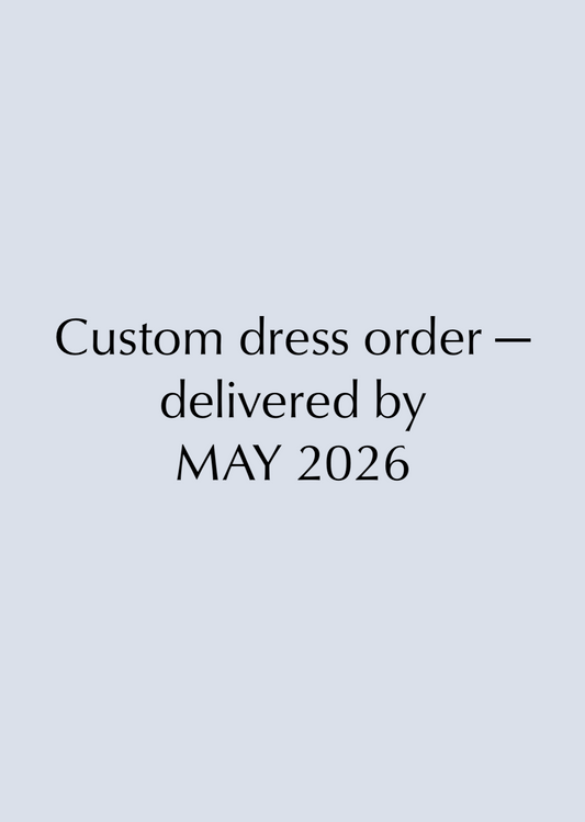 Custom Wedding Dress Booking — Delivered by May 2026