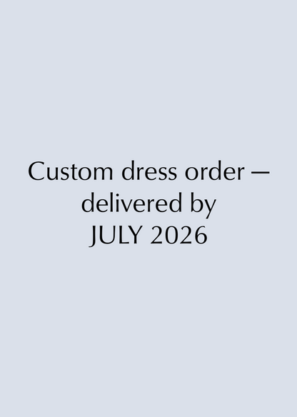 Custom Wedding Dress Booking — Delivered by July 2026