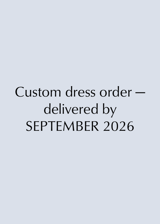 Custom Wedding Dress Booking — Delivered by September 2026
