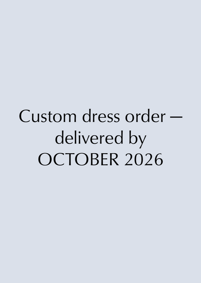 Custom Wedding Dress Booking — Delivered by October 2026