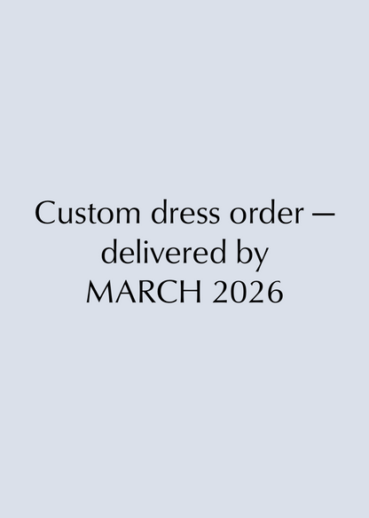 Custom Wedding Dress Booking — Delivered by March 2026